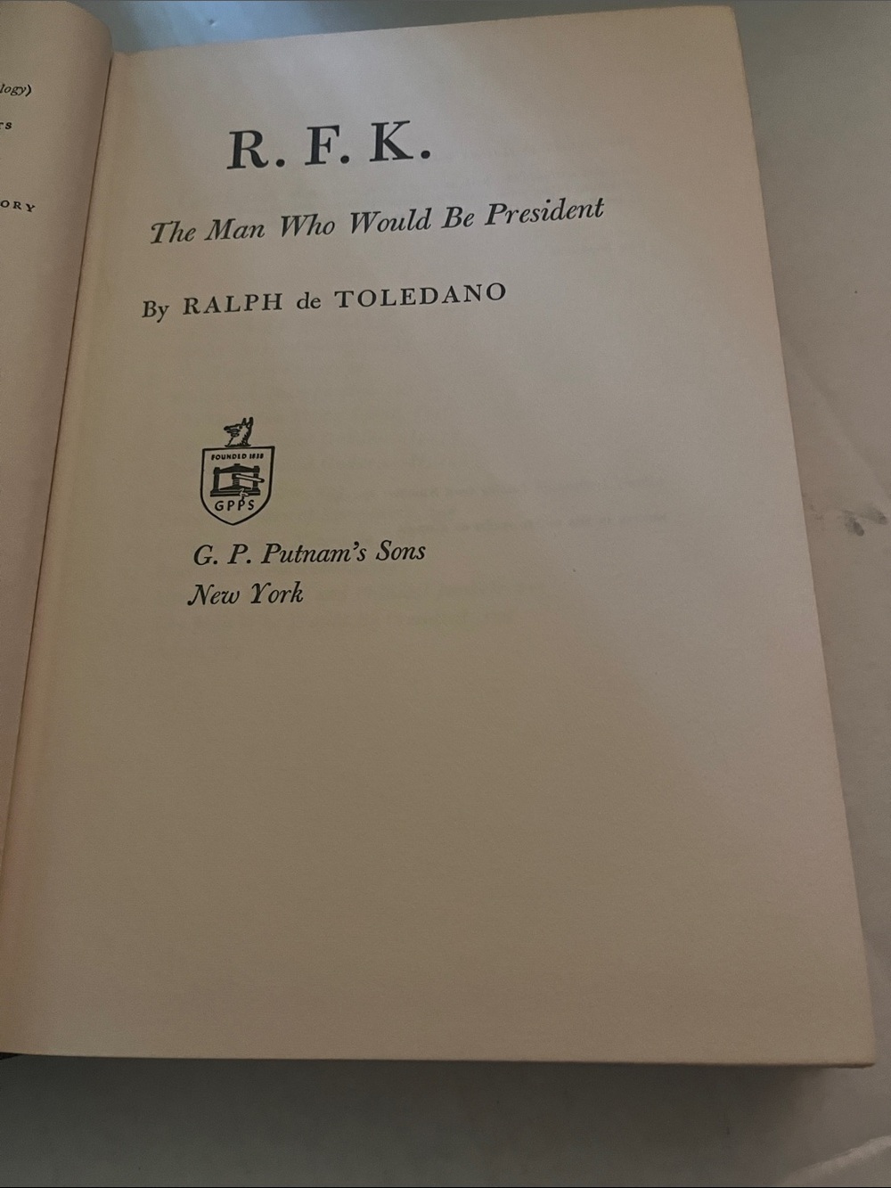 R.F.K. The Man Who Would Be President by Ralph de Toledano - Cream Pages